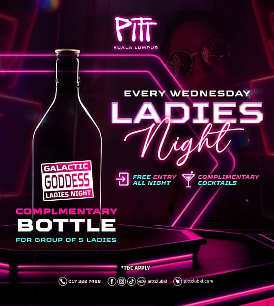 LADIES NIGHT at Pitt Club KL