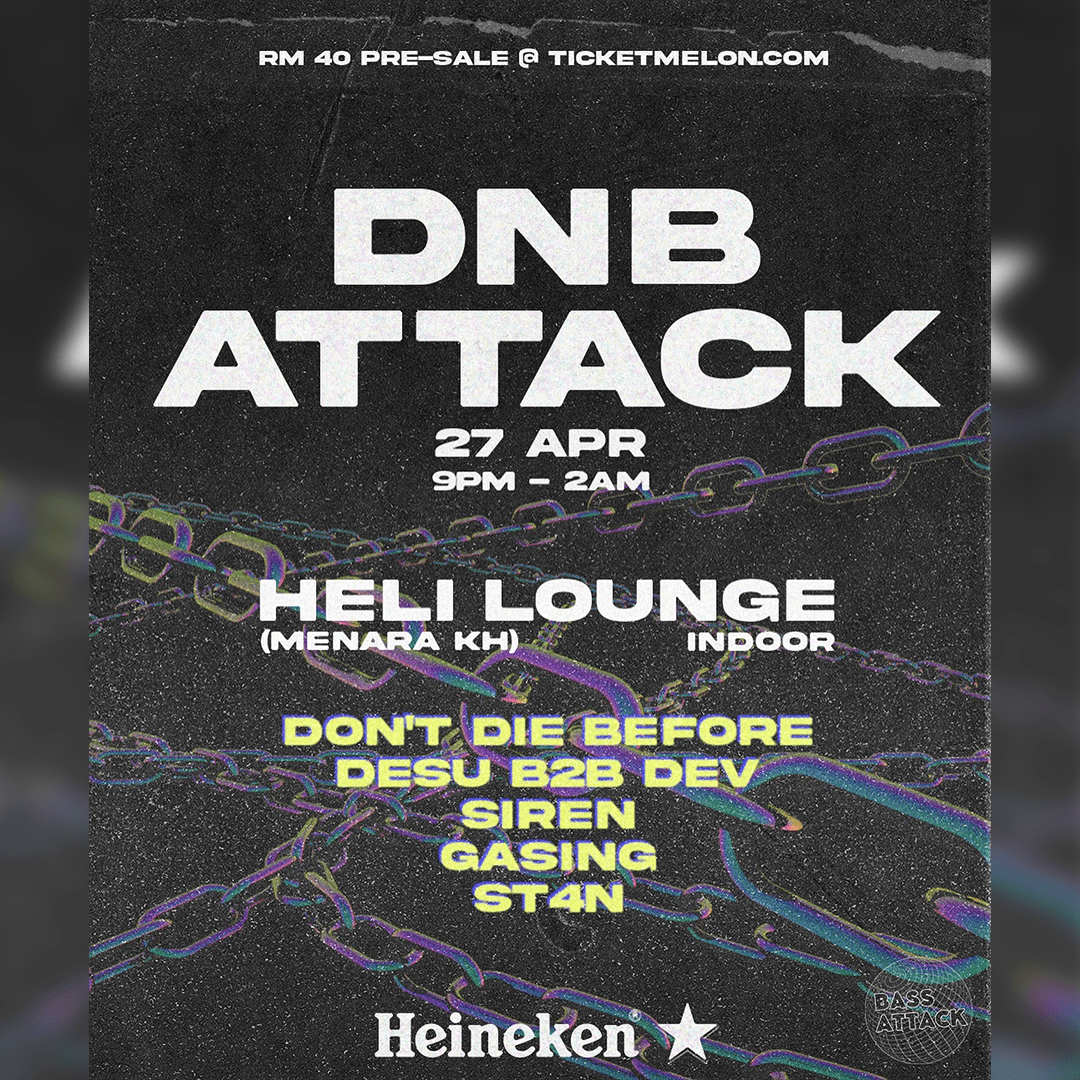 DNB ATTACK at Helipad KL