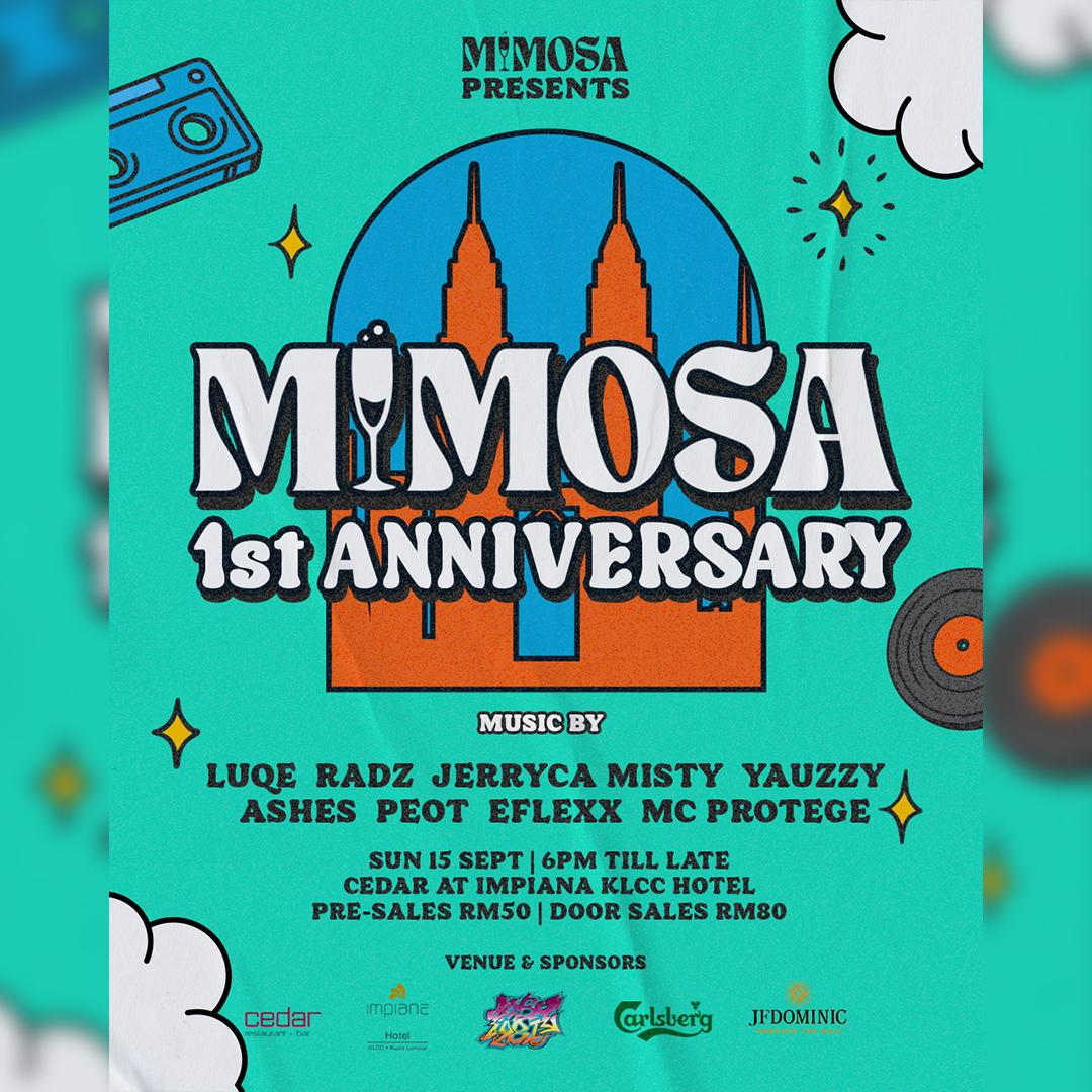 MIMOSA 1st ANNIVERSARY at Cedar KL