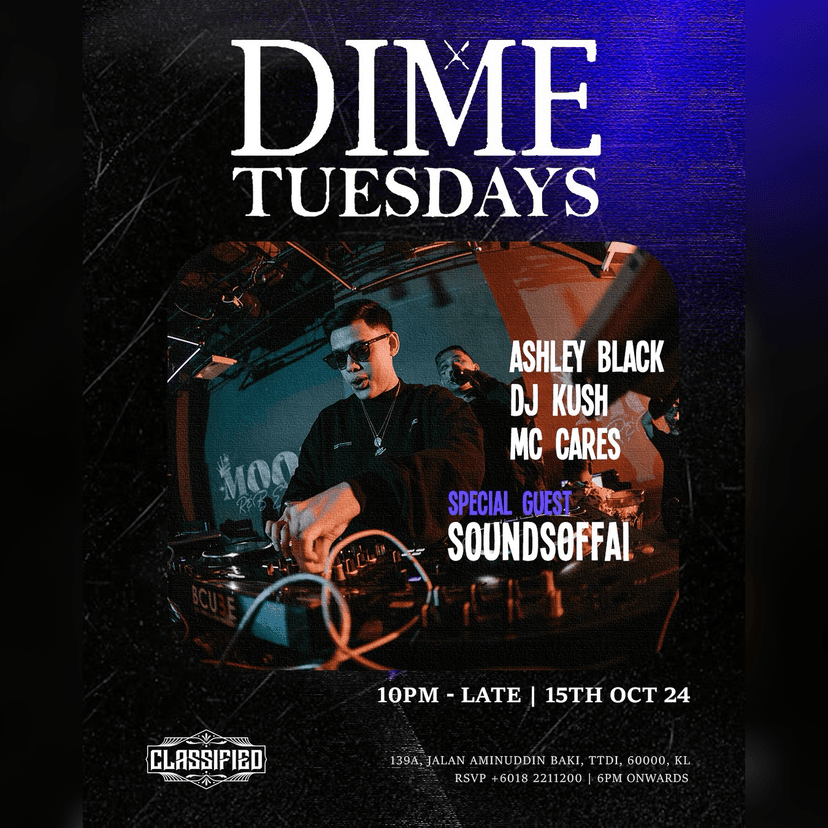 DIME TUESDAYS at Classified KL