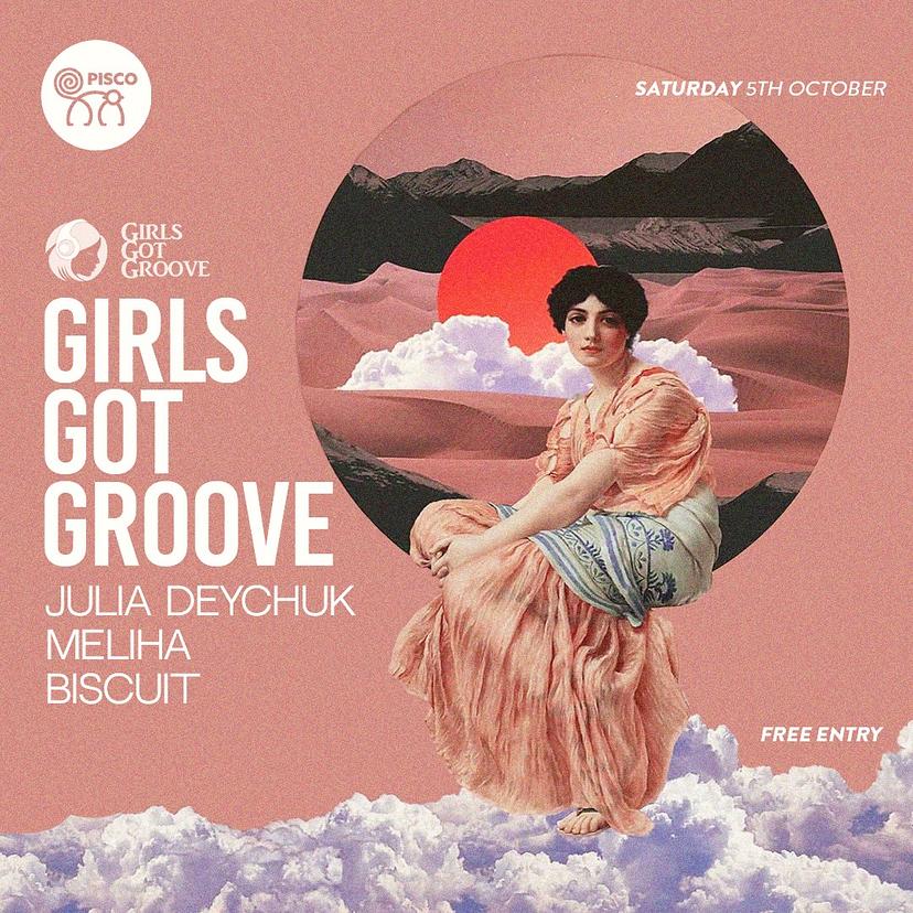 GIRLS GOT GROOVE at Pisco KL