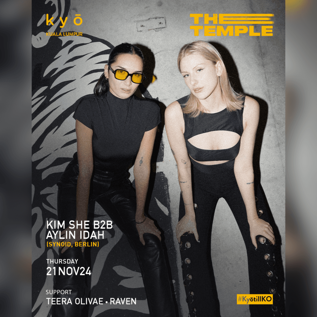 THE TEMPLE ft. KIM SHE B2B AYLIN IDAH at Kyo KL