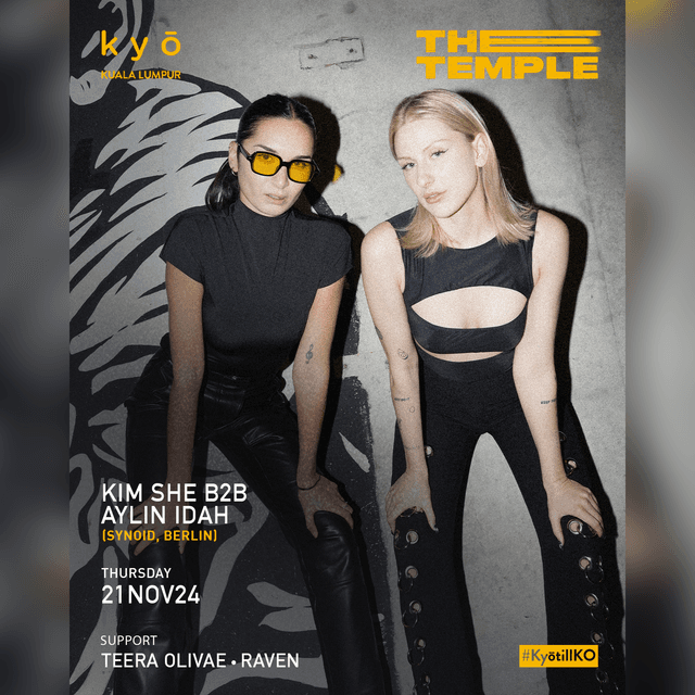 THE TEMPLE ft. KIM SHE B2B AYLIN IDAH at Kyo KL