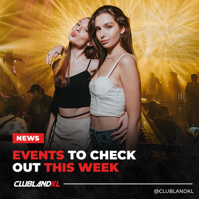 Best Parties in KL This Week!