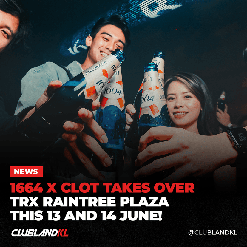 1664 x CLOT Takes Over TRX Raintree Plaza This 13 And 14 June!